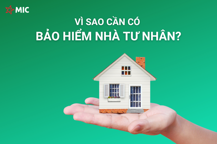 Bảo hiểm nhà tư nhân là gì? Vì sao cần mua bảo hiểm nhà tư nhân? 