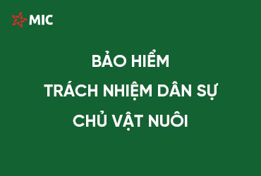 BẢO HIỂM TNDS CHỦ VẬT NUÔI