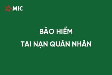 BẢO HIỂM TAI NẠN QUÂN NHÂN
